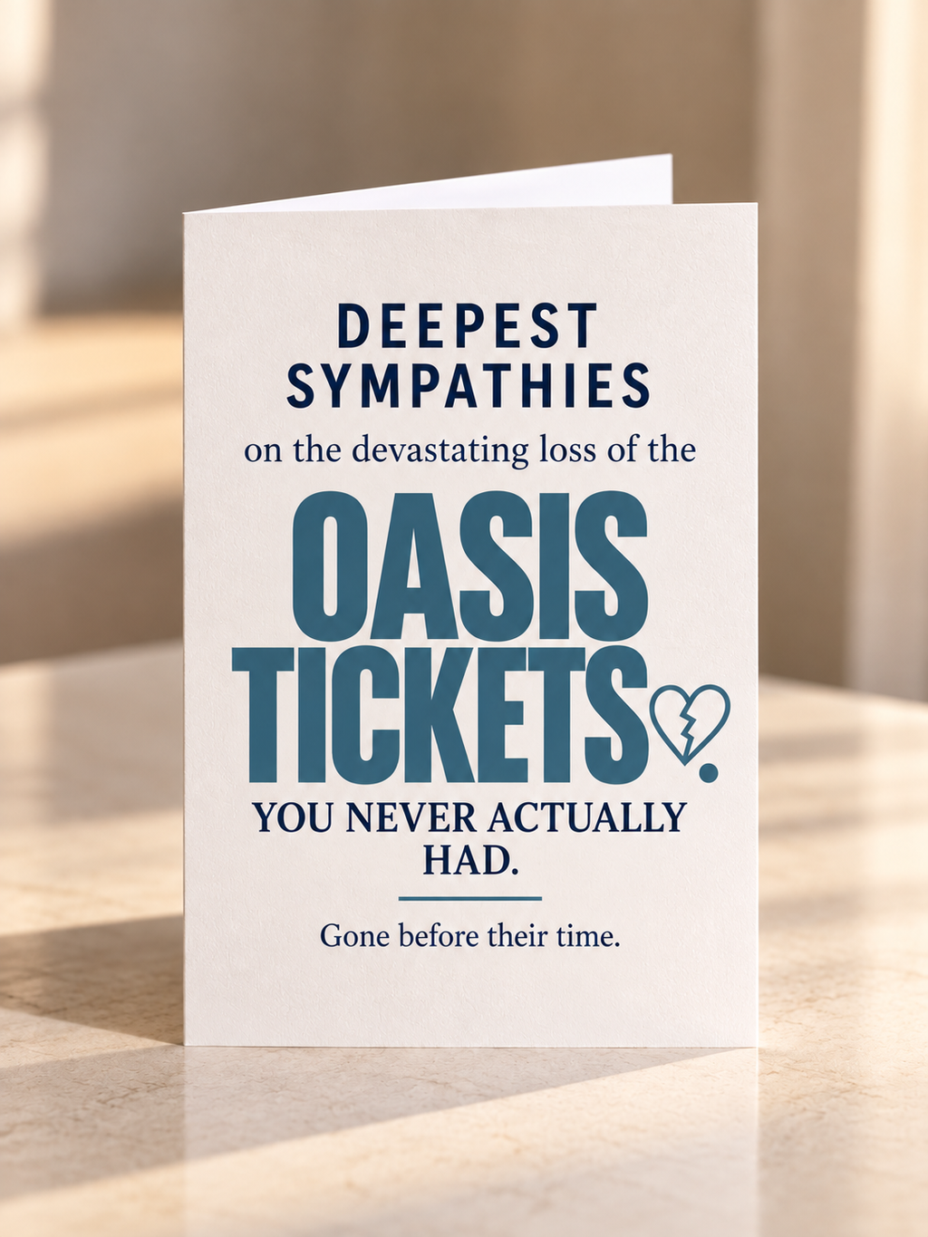 Oasis Tickets Sympathy Card - Gone Before Their Time