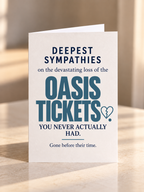 Oasis Tickets Sympathy Card - Gone Before Their Time