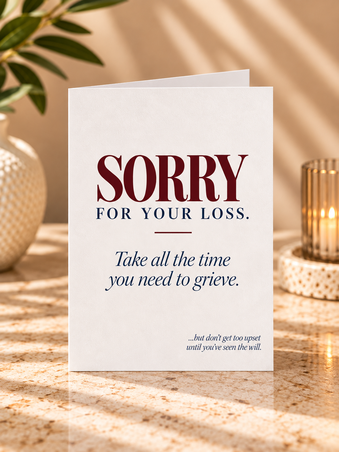 Sorry For Your Loss - But Wait Until You've Seen The Will