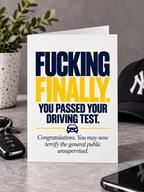 Driving Test Congratulations Card - You Passed. Fucking Finally.