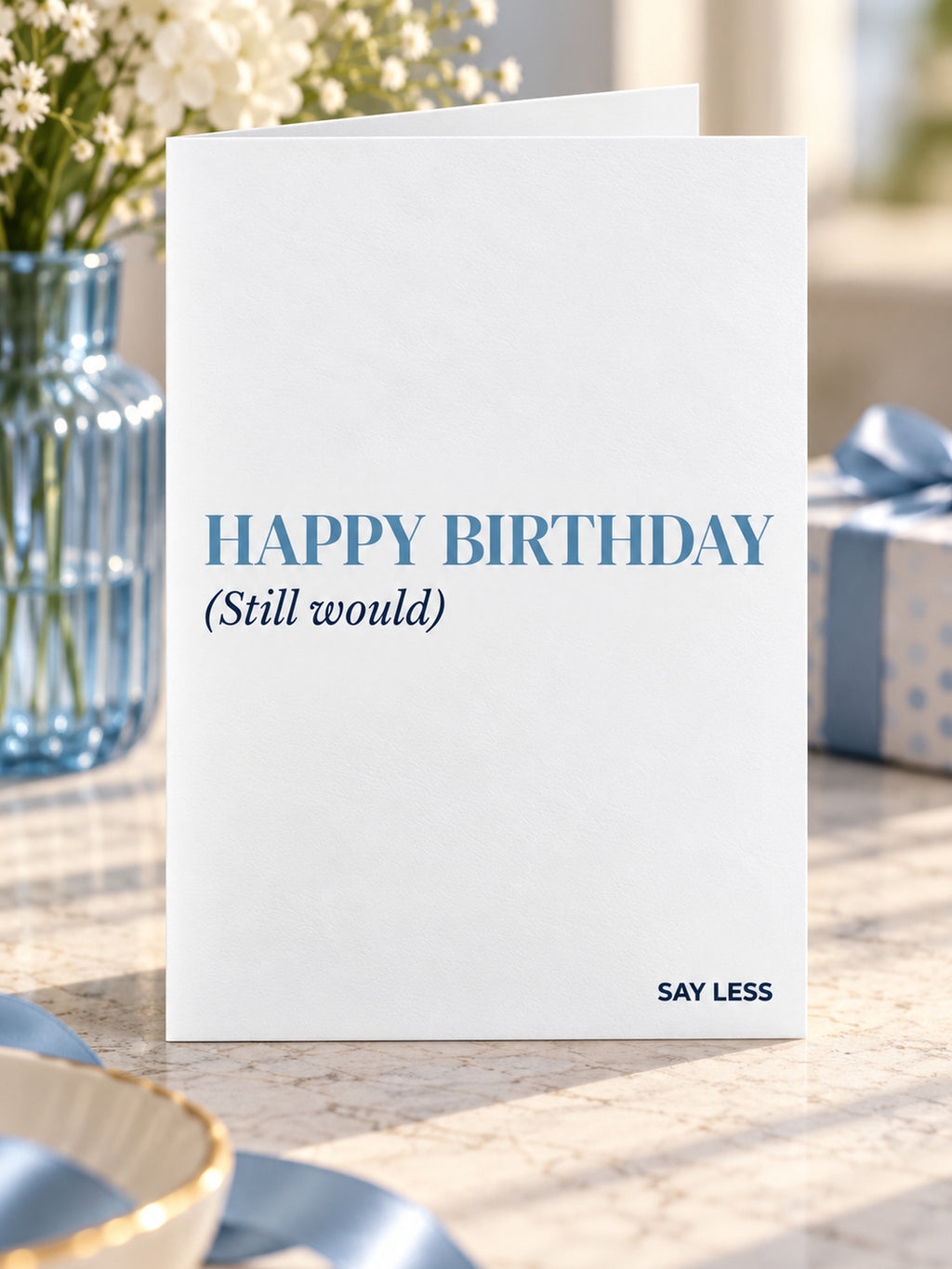 Happy Birthday - Still Would